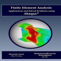 Finite Element Analysis Applications and Solved Problems using Abaqus®